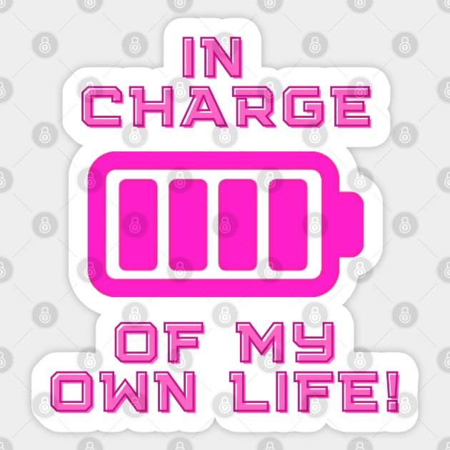 In Charge of my Own Life! - Inspirational Quotes Sticker by Happier-Futures